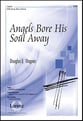 Angels Bore His Soul Away SATB choral sheet music cover